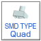 SMD Type : Shape Quad