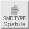 SMD Type : Shape Spatula