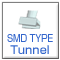 SMD Type : Shape Tunnel